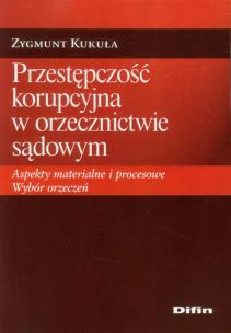 Okładka książki Przestępczość korupcyjna w orzecznictwie sądowym