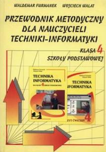 Okładka książki Przewodnik metodyczny dla nauczycieli techniki-informatyki klasa 4 szkoły podstawowej
