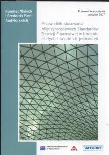 Opakowanie Przewodnik stosowania Międzynarodowych Standardów Rewizji Finansowej w badaniu małych i średnich jednostek