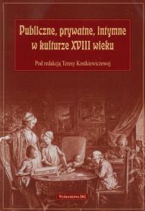 Opakowanie Publiczne, prywatne, intymne w kulturze XVIII wieku