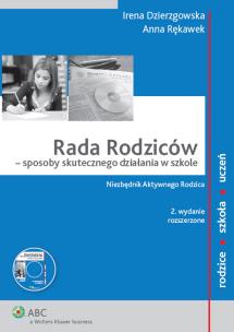 Opakowanie Rada Rodziców - sposoby skutecznego działania w szkole. Niezbędnik Aktywnego Rodzica
