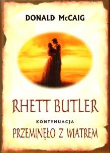 Okładka książki Rhett Butler Kontynuacja Przeminęło z wiatrem