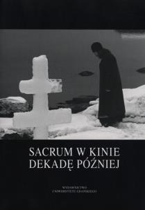 Opakowanie Sacrum w kinie dekadę później