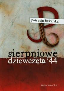 Okładka książki Sierpniowe dziewczęta 44