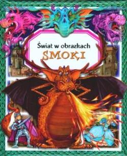 Okładka książki Smoki Świat w obrazkach