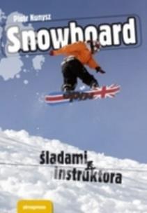 Okładka książki Snowboard Śladami instruktora