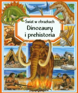 Okładka książki Świat w obrazkach - Dinozaury i prehistoria BR