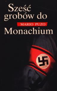 Okładka książki Sześć grobów do Monachium BR w.2009
