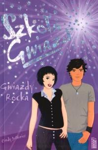 Okładka książki Szkoła gwiazd. Gwiazdy rocka