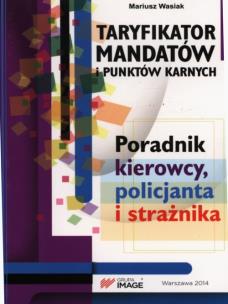 Okładka książki Taryfikator mandatów i punktów karnych