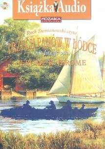 Okładka książki Trzech panów w łódce (nie licząc psa) CD - Audiobook