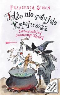 Okładka książki Tylko nie gotujcie Kopciuszka