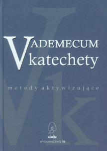 Okładka książki Vademecum Katechety - Metody Aktywizujące