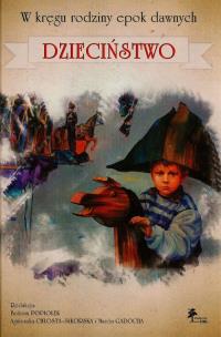 Opakowanie W kręgu rodziny epok dawnych Dzieciństwo