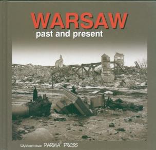 Okładka książki Warsaw past and present Warszawa wczoraj i dziś  wersja angielska