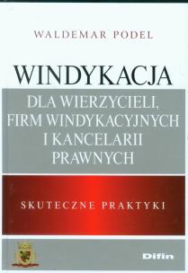 Okładka książki Windykacja dla wierzycieli, firm windykacyjnych i kancelarii prawnych