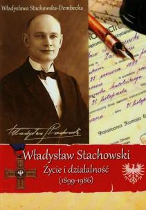 Okładka książki Władysław Stachowski Życie i działalność 1899-1986