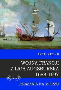 Okładka książki Wojna Francji z Liga Augsburska 1688-1697