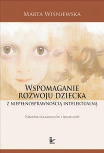 Okładka książki Wspomaganie rozwoju dziecka z niepełnosprawnością intelektualną