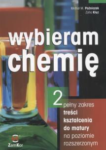 Okładka książki Wybieram chemię 2 Podręcznik Pełny zakres treści kształcenia do matury na poziomie rozszerzonym