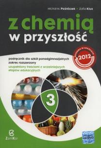 Okładka książki Z chemią w przyszłość 3 Podręcznik Zakres rozszerzony
