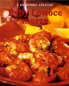 Okładka książki Z kuchennej półeczki. Ryby i owoce morza
