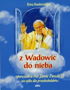 Okładka książki Z Wadowic do nieba