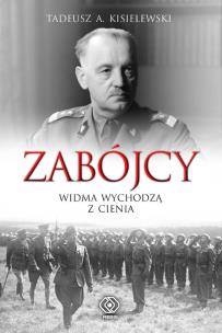 Okładka książki Zabójcy.Widma Wychodzą z Cienia - T.A. Kisielewski