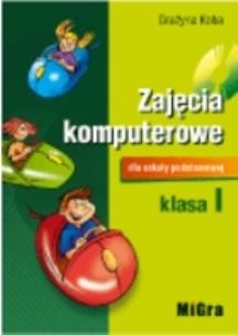 Okładka książki Zajęcia komputerowe podr 1 Koba MIGRA +CD GRATIS