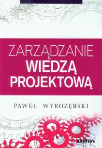 Okładka książki Zarządzanie wiedzą projektową
