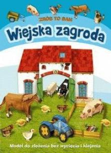Okładka książki Zrób to sam - Wiejska zagroda