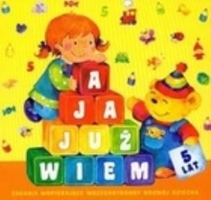 Okładka książki A ja już wiem - 5 lat