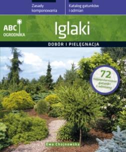 Okładka książki ABC ogrodnika. Iglaki dobór i pielęgnacja