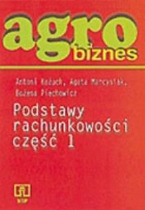 Okładka książki Agrobiznes. Podstawy rachunkowości. Część 1