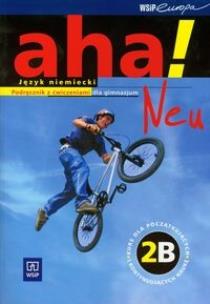 Okładka książki Aha Neu 2B Podręcznik z ćwiczeniami z płytą CD