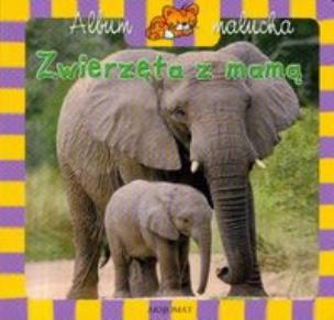 Okładka książki Album malucha - Zwierzęta z mamą