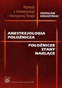 Okładka książki Anestezjologia położnicza. Położnicze stany naglące