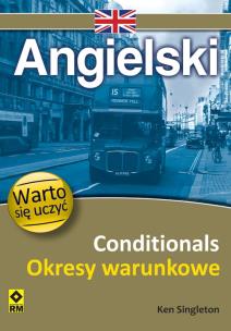 Okładka książki Angielski Conditionals Okresy warunkowe