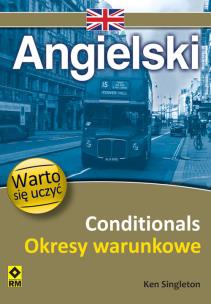 Okładka książki Angielski Conditionals Okresy warunkowe