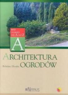 Okładka książki Architektura ogrodów