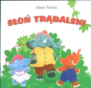 Okładka książki Bajki dla malucha. Klasyka - Słoń trąbalski