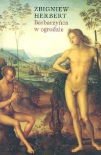 Okładka książki Barbarzyńca w Ogrodzie - Zbigniew Herbert
