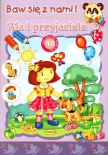 Okładka książki Baw się z nami - Ala i przyjaciele  PASJA