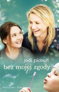 Okładka książki Bez mojej zgody - Jodi Picoult (wersja filmowa)