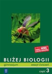 Okładka książki Biologia GIM Bliżej biologii 3 ćw. w.2011 WSIP