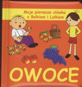 Okładka książki Bolek i Lolek - moje 1 słówka - owoce Dragon