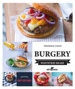 Okładka książki Burgery. Wszystkie smaki