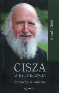 Cisza w rytmie życia. Autor: Anselm Grun. Multiszop.pl Okładka książki Cisza w rytmie życia