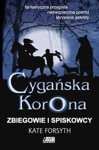 Okładka książki Cygańska Korona Zbiegowie i spiskowcy