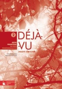 Okładka książki Déjà-vu 2 Zeszyt ćwiczeń Język francuski